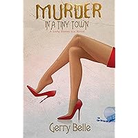 Murder in a Tiny Town: A Lady Zhara Six Novel Murder in a Tiny Town: A Lady Zhara Six Novel Kindle