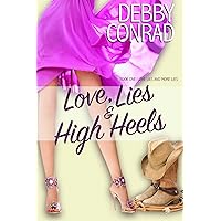 LOVE, LIES AND HIGH HEELS (LOVE, LIES AND MORE LIES Book 1) LOVE, LIES AND HIGH HEELS (LOVE, LIES AND MORE LIES Book 1) Kindle Paperback