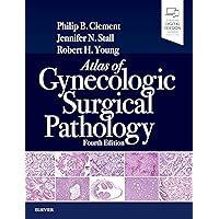 Atlas of Gynecologic Surgical Pathology: Expert Consult: Online and Print Atlas of Gynecologic Surgical Pathology: Expert Consult: Online and Print Hardcover eTextbook