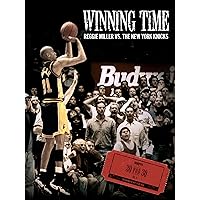 Winning Time: Reggie Miller vs. The New York Knicks