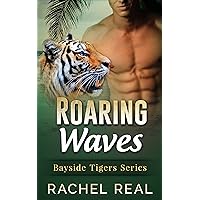 Roaring Waves (Bayside Tigers (BBW Paranormal Shape Shifter Roman Book 5) Roaring Waves (Bayside Tigers (BBW Paranormal Shape Shifter Roman Book 5) Kindle