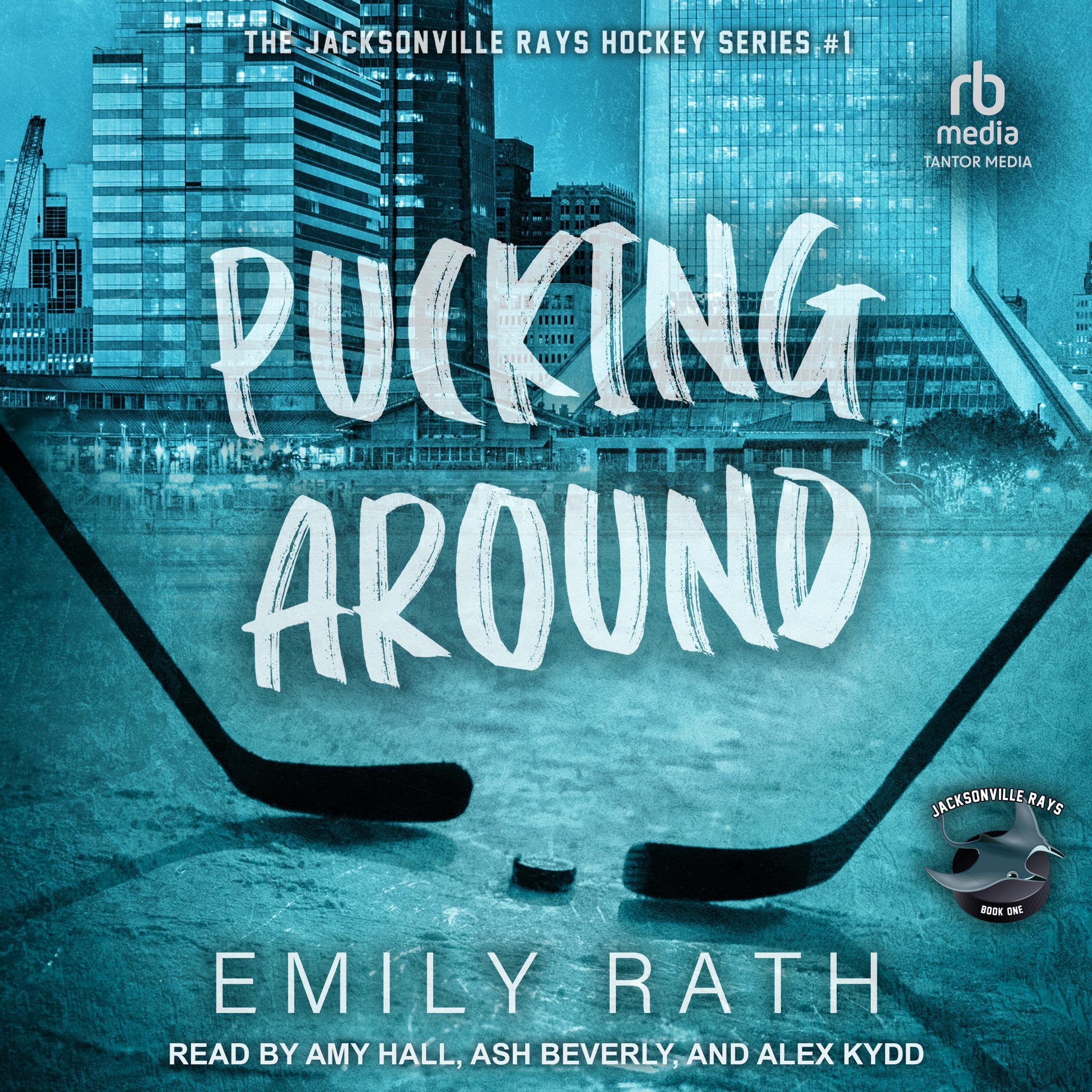 Pucking Around: A Why Choose Hockey Romance (Jacksonville Rays, Book 1)