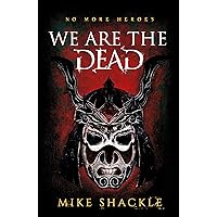 We Are The Dead: The bone shattering epic fantasy thriller (The Last War Book 1) We Are The Dead: The bone shattering epic fantasy thriller (The Last War Book 1) Kindle Audible Audiobook Paperback