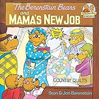 The Berenstain Bears and Mama's New Job The Berenstain Bears and Mama's New Job Paperback Kindle School & Library Binding