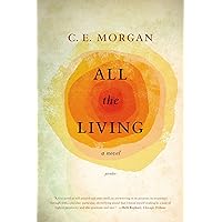 All the Living: A Novel All the Living: A Novel Kindle Audible Audiobook Paperback Hardcover Audio CD