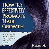 How To Effectively Promote Hair Growth