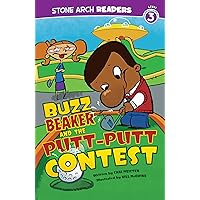 Buzz Beaker and the Putt-Putt Contest (Buzz Beaker Books) Buzz Beaker and the Putt-Putt Contest (Buzz Beaker Books) Kindle Hardcover