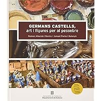 Germans Castells, art i figures per al pessebre