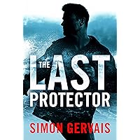 The Last Protector (Clayton White Book 1)