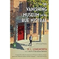The Vanishing Museum on the Rue Mistral (A Provençal Mystery Book 9) The Vanishing Museum on the Rue Mistral (A Provençal Mystery Book 9) Kindle Paperback Audible Audiobook Library Binding Audio CD