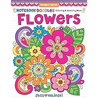 Notebook Doodles Flowers: Coloring & Activity Book (Design Originals) 30 Inspiring Floral Designs; Beginner-Friendly Creative Art Activities for Tweens, on High-Quality Extra-Thick Perforated Paper Notebook Doodles Flowers: Coloring & Activity Book (Design Originals) 30 Inspiring Floral Designs; Beginner-Friendly Creative Art Activities for Tweens, on High-Quality Extra-Thick Perforated Paper Paperback