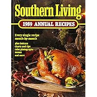 Southern Living 1989 Annual Recipes (Southern Living Annual Recipes) Southern Living 1989 Annual Recipes (Southern Living Annual Recipes) Hardcover