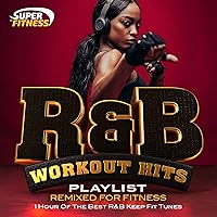 R&B Workout Hits Playlist (Remixed for Fitness) [1 Hour of the Best R&B Keep Fit Tunes] R&B Workout Hits Playlist (Remixed for Fitness) [1 Hour of the Best R&B Keep Fit Tunes] MP3 Music