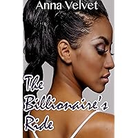 The Billionaire's Ride (BWWM Interracial Billionaire BBW Pregnancy Romance) The Billionaire's Ride (BWWM Interracial Billionaire BBW Pregnancy Romance) Kindle