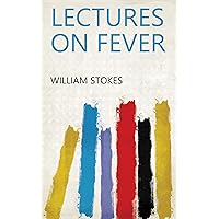 Lectures on fever Lectures on fever Kindle Hardcover Paperback