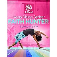 Gaiam: Faith Hunter Yoga - Spiritually Fly