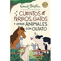 Cuentos de perros, gatos y otros animales con olfato / Animal Stories (Spanish Edition) Cuentos de perros, gatos y otros animales con olfato / Animal Stories (Spanish Edition) Hardcover Kindle