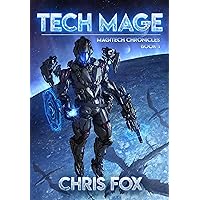 Tech Mage: The Magitech Chronicles Book 1