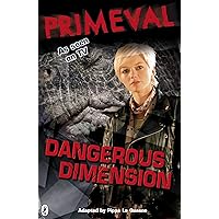 Primeval: Dangerous Dimension Primeval: Dangerous Dimension Kindle Paperback