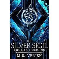 The Silver Sigil: Book One of Origins The Silver Sigil: Book One of Origins Kindle Hardcover Paperback