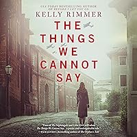 The Things We Cannot Say The Things We Cannot Say Audible Audiobook Paperback Kindle Hardcover MP3 CD