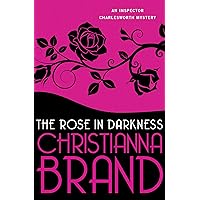 The Rose in Darkness (The Inspector Charlesworth Mysteries) The Rose in Darkness (The Inspector Charlesworth Mysteries) Kindle Hardcover Paperback
