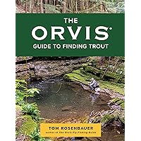 The Orvis Guide to Finding Trout The Orvis Guide to Finding Trout Paperback Kindle