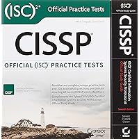 CISSP (ISC)2 Certified Information Systems Security Professional Official Study Guide, and Official (ISC)2 Practice Tests Kit CISSP (ISC)2 Certified Information Systems Security Professional Official Study Guide, and Official (ISC)2 Practice Tests Kit Paperback