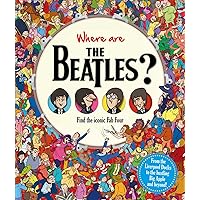 Where are The Beatles?: Find the iconic Fab Four (Find Me) Where are The Beatles?: Find the iconic Fab Four (Find Me) Hardcover Paperback