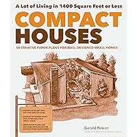 Compact Houses: 50 Creative Floor Plans for Well-Designed Small Homes Compact Houses: 50 Creative Floor Plans for Well-Designed Small Homes Paperback Kindle
