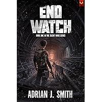 End Watch (The Silent Wars Book 1)