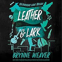 Leather & Lark: The Ruinous Love, Book 2 Leather & Lark: The Ruinous Love, Book 2 Paperback Audible Audiobook Kindle