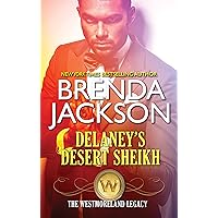 Delaney's Desert Sheikh (The Westmorelands Book 1) Delaney's Desert Sheikh (The Westmorelands Book 1) Kindle Audible Audiobook Paperback