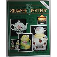 The Collector's Guide to Shawnee Pottery The Collector's Guide to Shawnee Pottery Hardcover