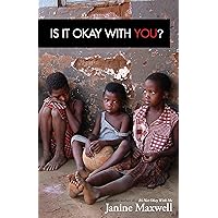 IS IT OKAY WITH YOU? IS IT OKAY WITH YOU? Kindle Paperback