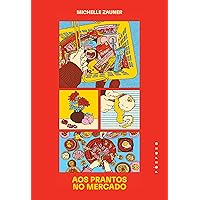 Aos Prantos no Mercado: Memórias (Portuguese Edition) Aos Prantos no Mercado: Memórias (Portuguese Edition) Kindle Paperback