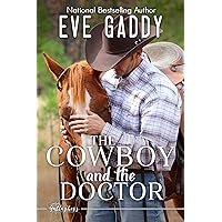 The Cowboy and the Doctor (The Gallaghers of Montana Book 4) The Cowboy and the Doctor (The Gallaghers of Montana Book 4) Kindle Paperback