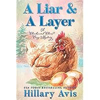 A Liar and a Layer (Clucks and Clues Cozy Mysteries Book 7) A Liar and a Layer (Clucks and Clues Cozy Mysteries Book 7) Kindle Paperback