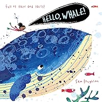 Hello, Whale! (Animal Facts and Flaps) Hello, Whale! (Animal Facts and Flaps) Board book