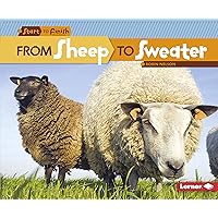 From Sheep to Sweater (Start to Finish, Second Series) From Sheep to Sweater (Start to Finish, Second Series) Paperback Audible Audiobook Library Binding