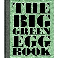 The Big Green Egg Book: Cooking on the Big Green Egg (Volume 2) The Big Green Egg Book: Cooking on the Big Green Egg (Volume 2) Hardcover Kindle