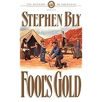 Fool's Gold (The Skinners of Goldfield Book 1) Fool's Gold (The Skinners of Goldfield Book 1) Kindle Hardcover Paperback Audio CD