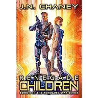 Renegade Children: An Intergalactic Space Opera Adventure (Renegade Star Book 8) Renegade Children: An Intergalactic Space Opera Adventure (Renegade Star Book 8) Kindle Paperback