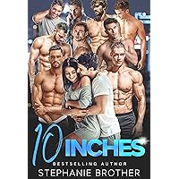 10 INCHES: A REVERSE HAREM ROMANCE (MULTIPLE LOVE Book 8) 10 INCHES: A REVERSE HAREM ROMANCE (MULTIPLE LOVE Book 8) Kindle Paperback