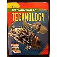 Introduction to Technology, Student Edition Introduction to Technology, Student Edition Hardcover