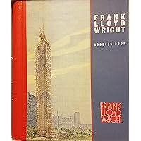 Frank Lloyd Wright: Address Book Frank Lloyd Wright: Address Book Hardcover Paperback