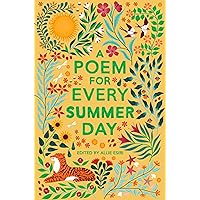 A Poem for Every Summer Day (A Poem for Every Day and Night of the Year) A Poem for Every Summer Day (A Poem for Every Day and Night of the Year) Paperback