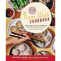 The Nom Wah Cookbook: Recipes and Stories from 100 Years at New York City's Iconic Dim Sum Restaurant The Nom Wah Cookbook: Recipes and Stories from 100 Years at New York City's Iconic Dim Sum Restaurant Hardcover Kindle Audible Audiobook Audio CD