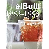 El Bulli: 1983-1993: els orígens (Vol.1) El Bulli: 1983-1993: els orígens (Vol.1) Hardcover