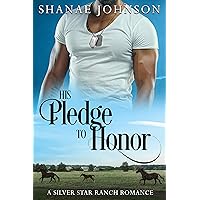 His Pledge to Honor: a Sweet Marriage of Convenience Romance (The Silver Star Ranch Book 1) His Pledge to Honor: a Sweet Marriage of Convenience Romance (The Silver Star Ranch Book 1) Kindle Paperback